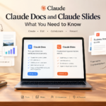 Claude Docs and Claude Slides